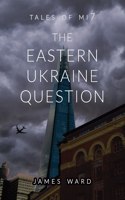 Eastern Ukraine Question