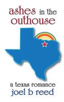 Ashes in the Outhouse