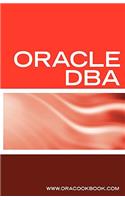 Oracle DBA Interview Questions, Answers, and Explanations: Oracle Database Administrator Certification Review