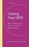 Getting Your MSW: How To Survive and Thrive in a Social Work Program