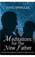 Meditations for the New Father