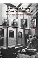 History of Surgery at Cook County Hospital