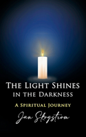 Light Shines in the Darkness