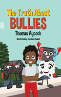 Truth about Bullies