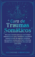 Cura De Traumas Somáticos