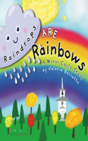 Raindrops Are Rainbows