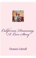 California Dreaming: A Love Story