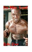 Iron Mike Tyson!: The Baddest Man on the Planet!