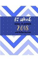 52 Week Goal Planner and Bullet Journal, 2018