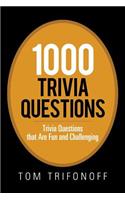 1000 Trivia Questions