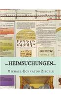 ...Heimsuchungen...