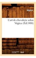L'Art de Chevalerie Selon Végèce (Éd.1488)