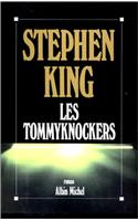 Tommyknockers (Les)