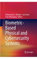 Biometric-Based Physical and Cybersecurity Systems