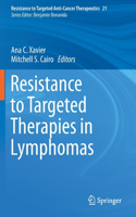 Resistance to Targeted Therapies in Lymphomas