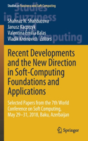 Recent Developments and the New Direction in Soft-Computing Foundations and Applications: Selected Papers from the 7th World Conference on Soft Computing, May 29–31, 2018, Baku, Azerbaijan(393 Studies in Fuzziness and Soft Computing)