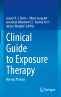 Clinical Guide to Exposure Therapy: Beyond Phobias