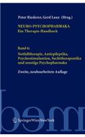 Neuro-Psychopharmaka Ein Therapie-Handbuch: Band 6: Notfalltherapie, Antiepileptika, Beta-Rezeptorenblocker Und Sonstige Psychopharmaka: Band 6: Notfalltherapie, Antiepileptika, Beta-Rezeptorenblocker Und Sonstige Psychopharmaka