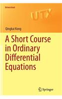 A Short Course in Ordinary Differential Equations