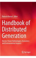 Handbook of Distributed Generation: Electric Power Technologies, Economics and Environmental Impacts