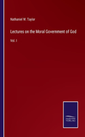 Lectures on the Moral Government of God