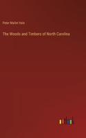 Woods and Timbers of North Carolina