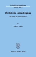 Die Falsche Verdachtigung