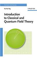 Introduction to Classical and Quantum Field Theory