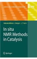 In Situ NMR Methods in Catalysis