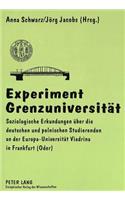 Experiment Grenzuniversitaet