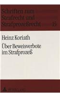 Ueber Beweisverbote im Strafproze