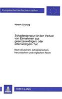 Schadensersatz fuer den Verlust von Einnahmen aus gesetzeswidrigem oder sittenwidrigem Tun