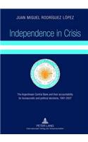 Independence in Crisis