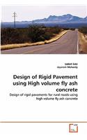 Design of Rigid Pavement using High volume fly ash concrete
