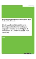 Diseño, Análisis y Simulación de un Prototipo de Péndulo Invertido y su respectivo Sistema de Control para el Laboratório de Control de la UAN Sede Manziales