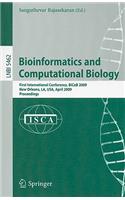 Bioinformatics and Computational Biology: First International Conference, Bicob 2009, New Orleans, La, Usa, April 8-10, 2009, Proceedings