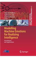 Modelling Machine Emotions for Realizing Intelligence