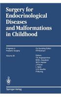 Surgery for Endocrinological Diseases and Malformations in Childhood