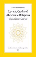 Levant, Cradle of Abrahamic Religions