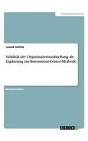 Validität der Organisationsaufstellung als Ergänzung zur Assessment-Center-Methode