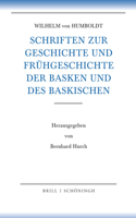 Schriften Zur Geschichte Und Frühgeschichte Der Basken Und Des Baskischen