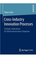 Cross-Industry Innovation Processes