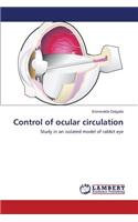 Control of ocular circulation