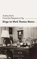 Dinge Im Werk Thomas Manns