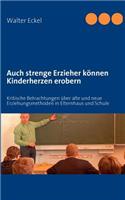 Auch strenge Erzieher können Kinderherzen erobern