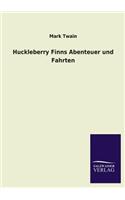 Huckleberry Finns Abenteuer Und Fahrten