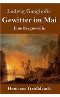 Gewitter im Mai (Großdruck)