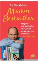 Mission Bestseller Ratgeber Und Sachbucher Erfolgreich Vermarkten Und Verkaufen ... Eine Anleitung