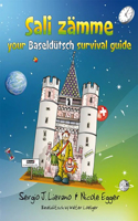 Sali Zamme - Your Baseldutsch Survival Guide