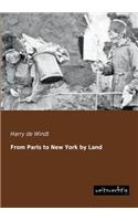 From Paris to New York by Land